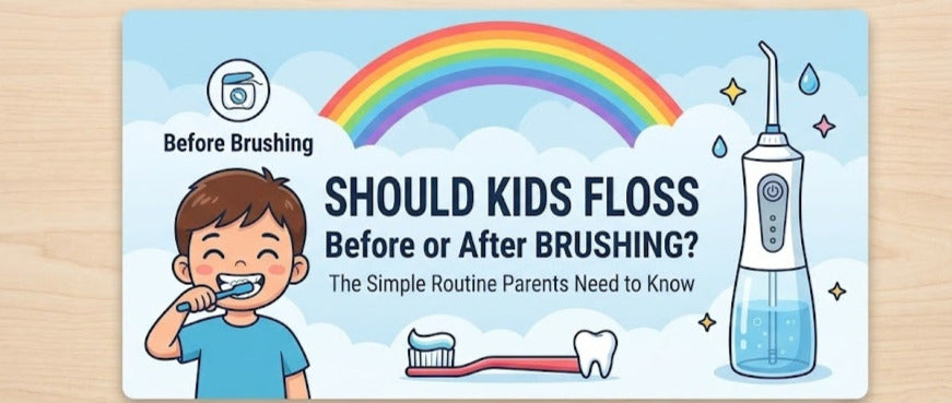 Should Kids Floss Before or After Brushing? The Simple Routine Parents Need to Know