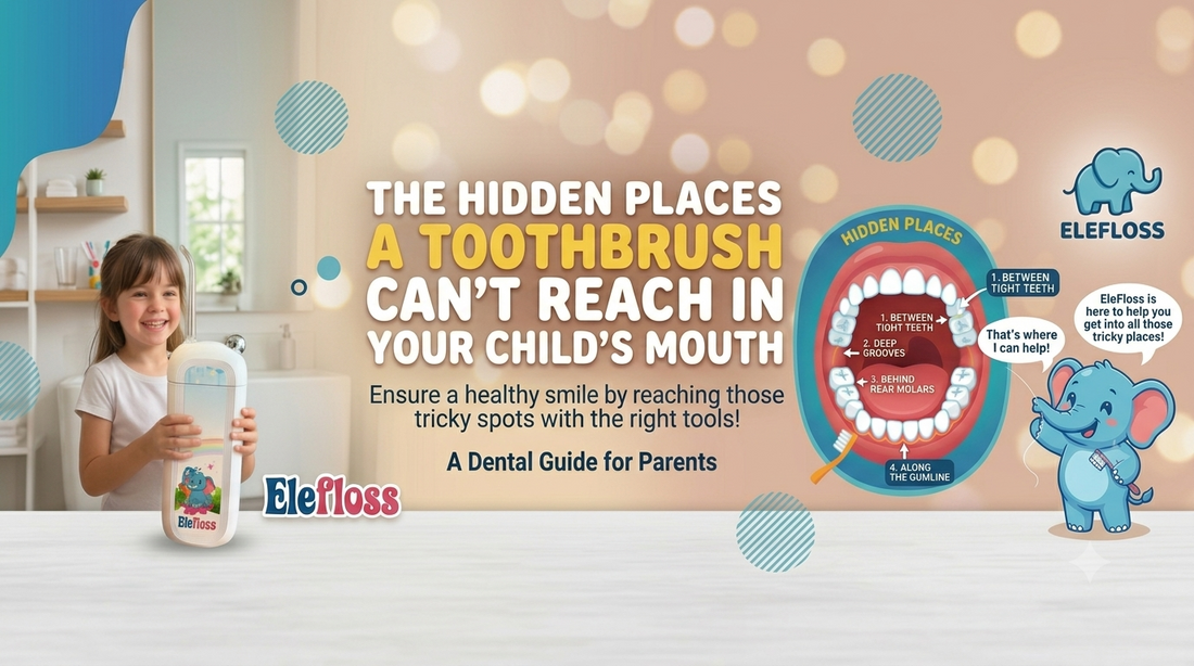 The Hidden Places a Toothbrush Can't Reach in Your Child's Mouth
